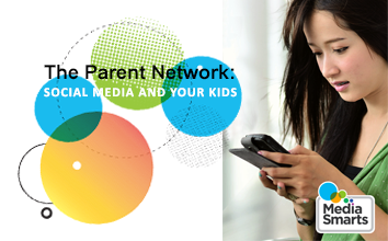 The Parent Network: Social Media and Your Kids