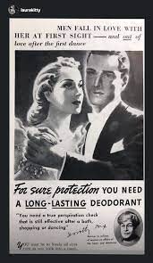 An early ad for deodorant aimed at women, with the slogan "For sure protection you need a long-lasting deodorant."