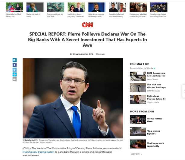 A screenshot of a fake CNN website. The headline reads "Special report Pierre Poilievre declares war on the big banks with a secret investment that has experts in awe."