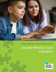 Young Canadians in a Wireless World, Phase IV: Online Privacy and Consent