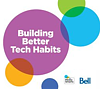 Building Better Tech Habits