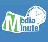 Media Minute